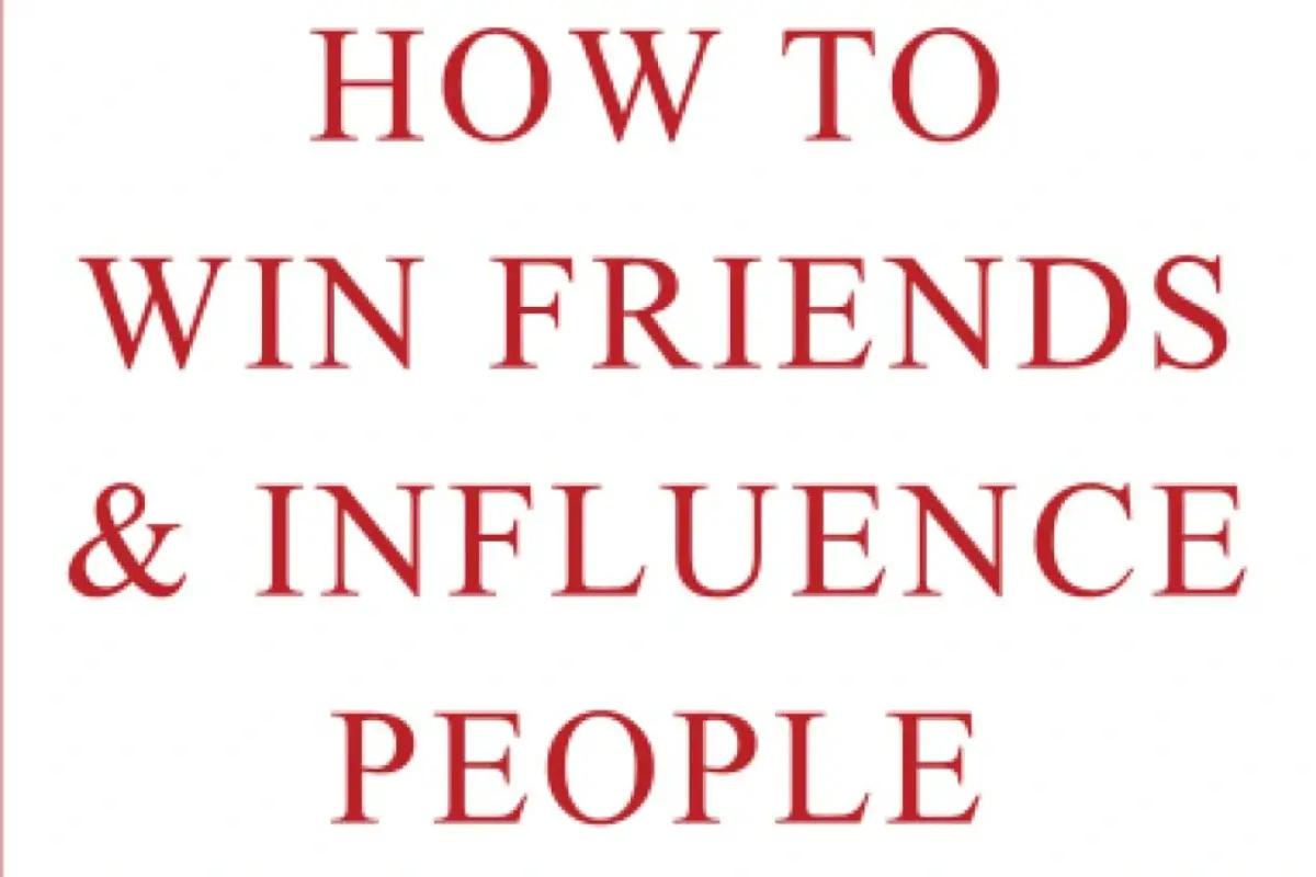 How to win friends and influence people