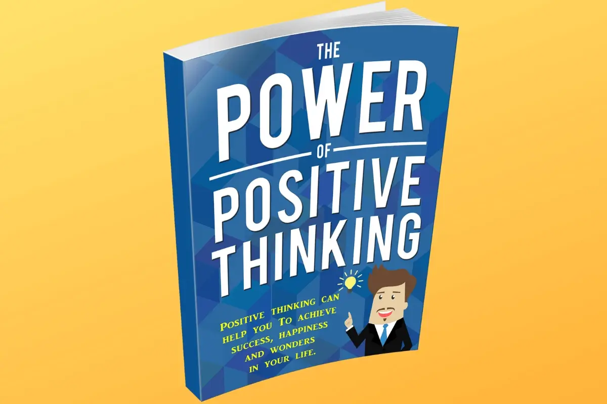 The Power of Positive Thinking