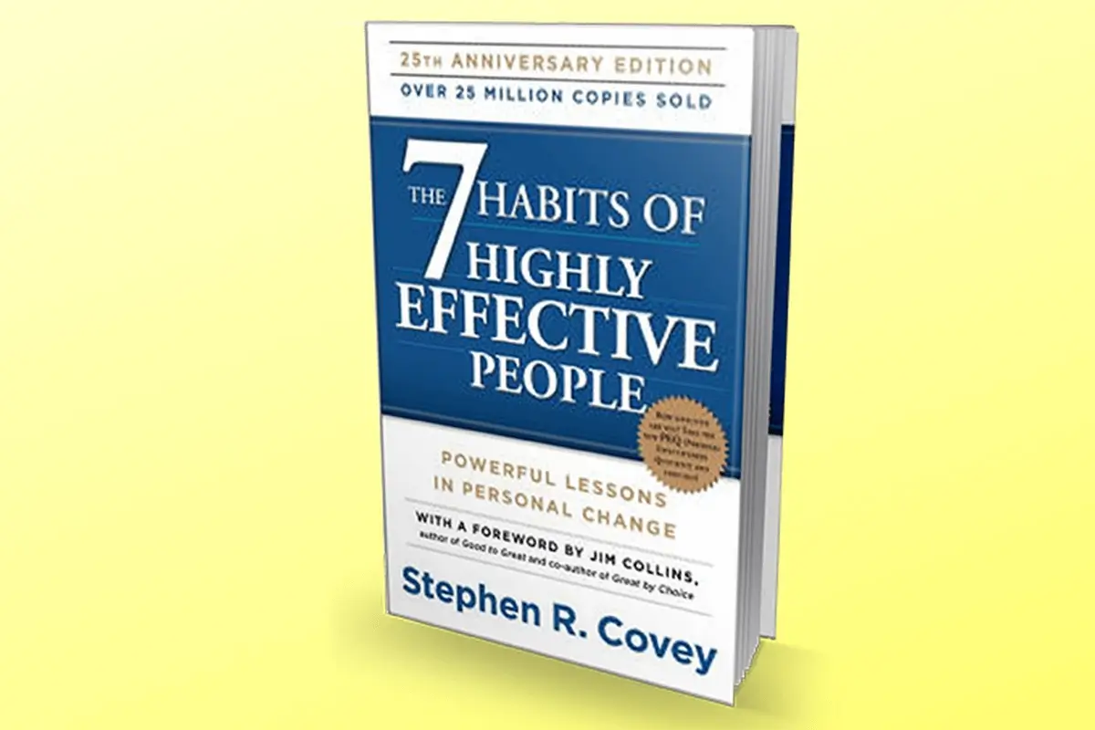 The 7 Habits of Highly Effective People