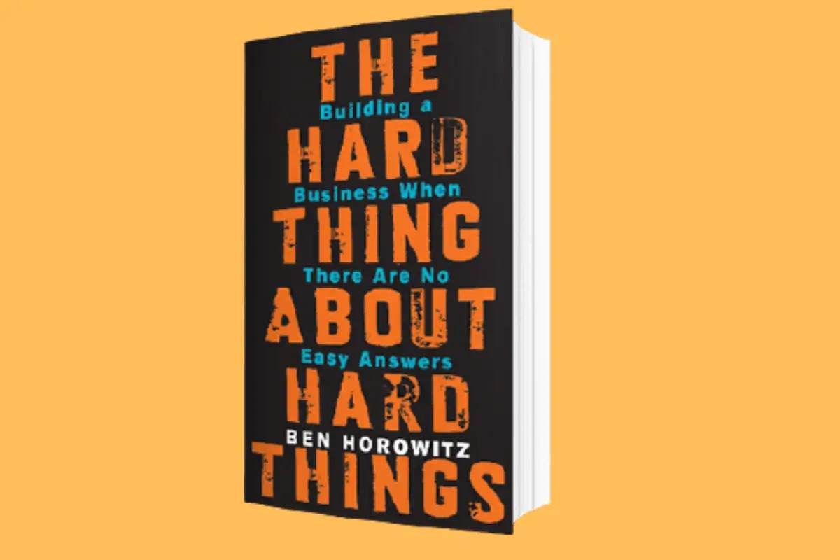 The Hard Thing About Hard Things