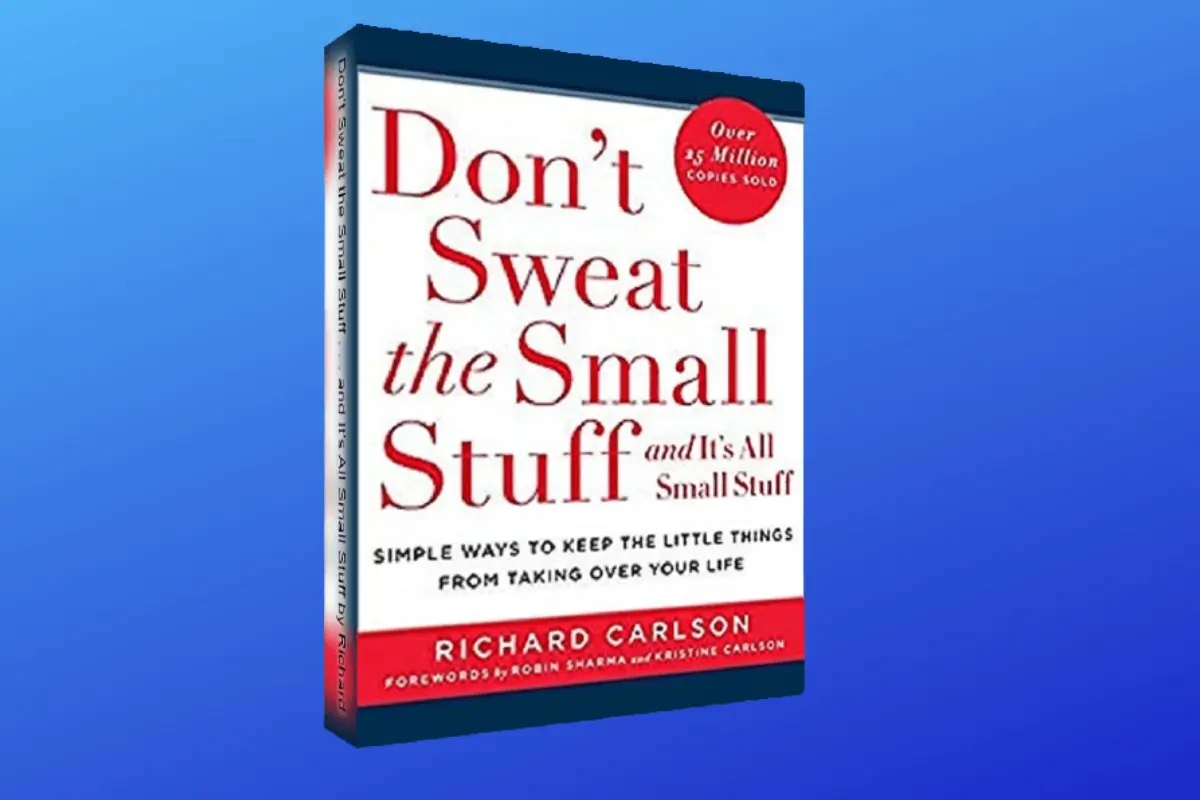 Don't Sweat the Small Stuff