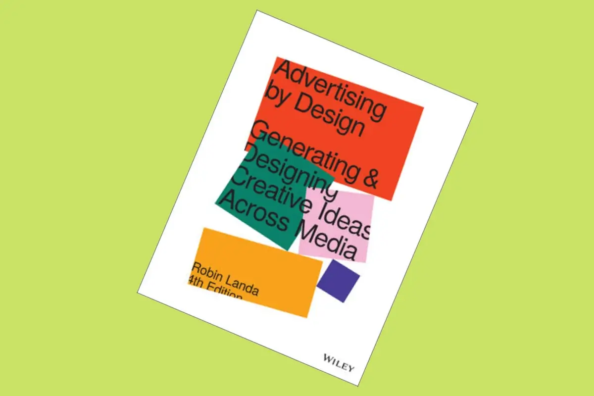 Advertising by Design: Generating and Designing Creative Ideas Across Media
